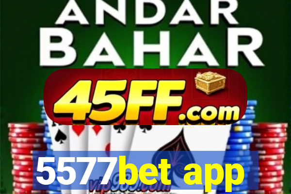 5577bet app